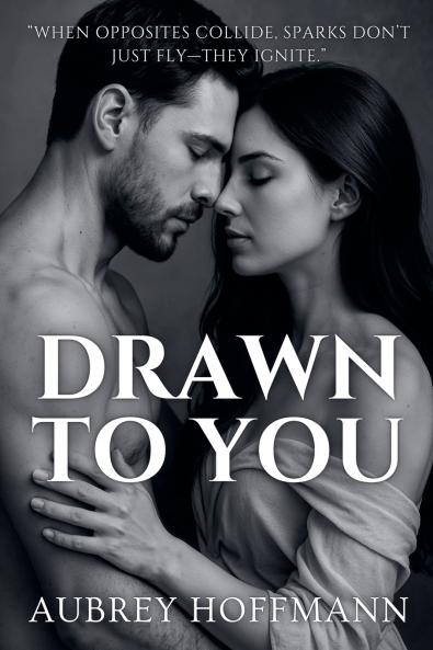 Drawn to You