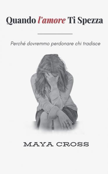 Quando l'amore Ti Spezza