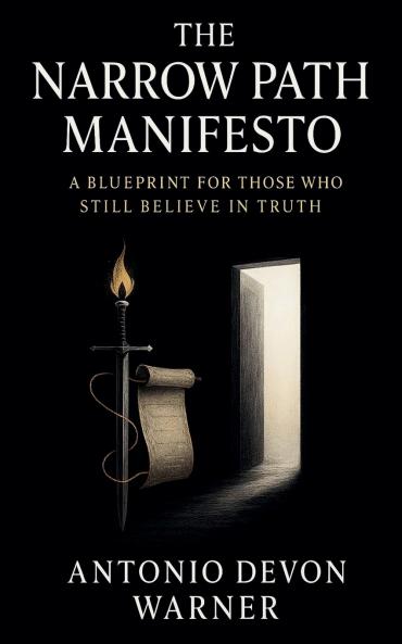 The Narrow Path Manifesto