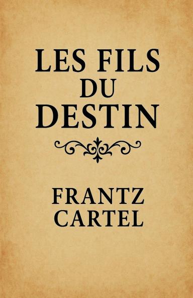 Les fils du destin
