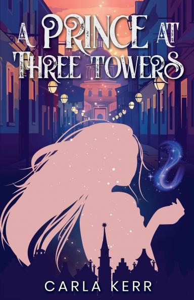 A Prince at Three Towers