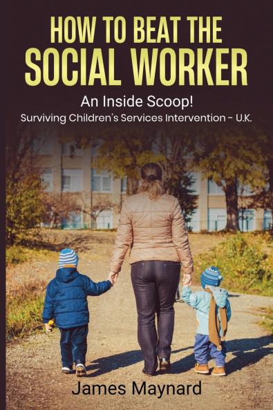 How to Beat the Social Worker