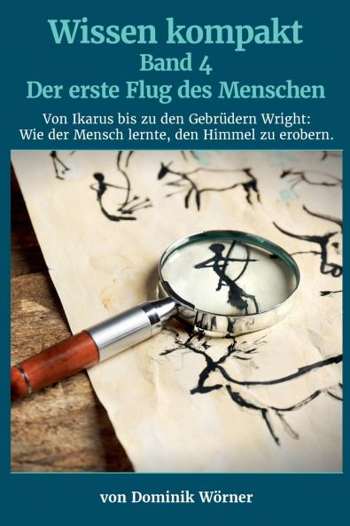 Der erste Flug des Menschen