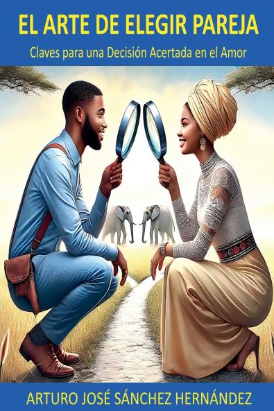 El Arte de Elegir Pareja