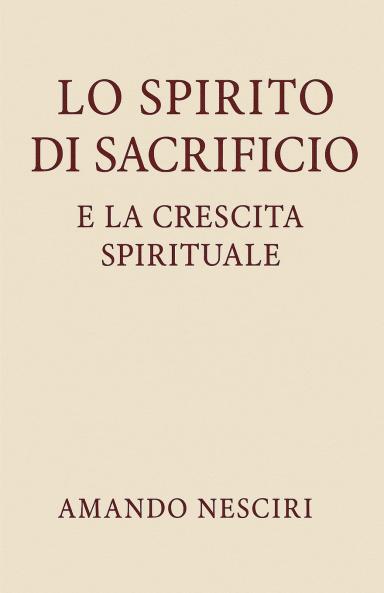 Lo spirito di Sacrificio e la crescita spirituale