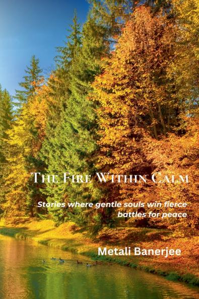 The Fire Within Calm