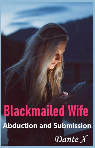 Blackmailed Wife