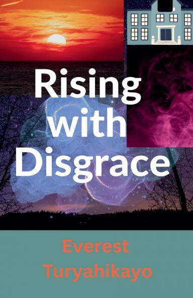 Rising with Disgrace