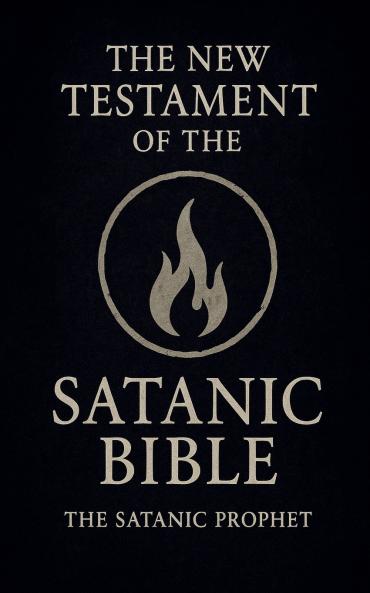 The New Testament of the Satanic Bible