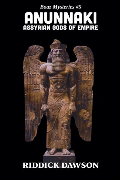 Anunnaki Assyrian Gods of Empire