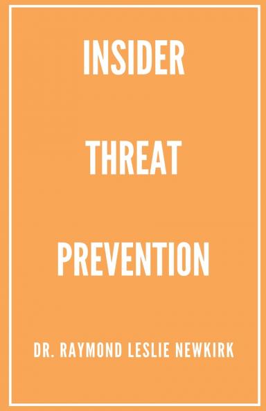 Insider Threat Prevention