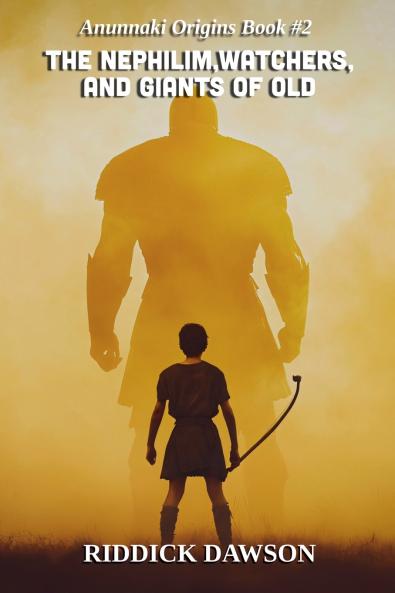 The Nephilim Watchers and Giants of Old