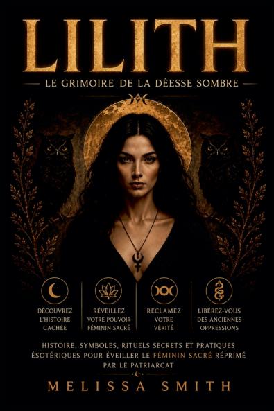 Lilith - Le Grimoire de la Déesse Sombre