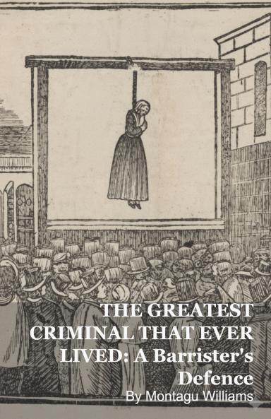 THE GREATEST CRIMINAL THAT EVER LIVED