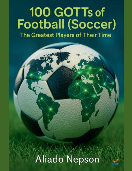 100 GOTTs of Football (Soccer)