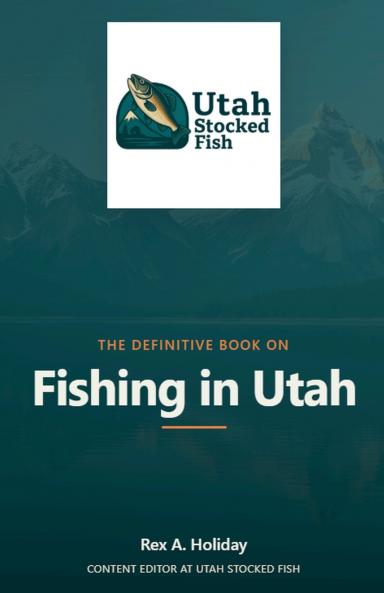 The Definitive Book on Fishing in Utah