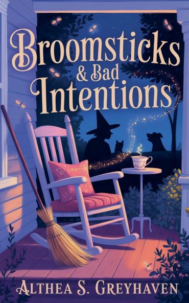 Broomsticks & Bad Intentions