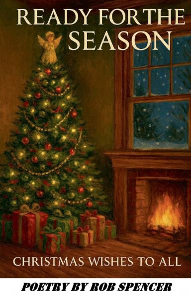 Ready For The Season - Christmas Wishes To All