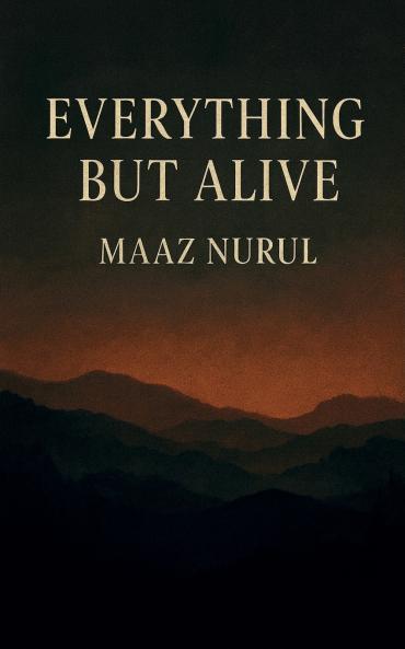 Everything But Alive