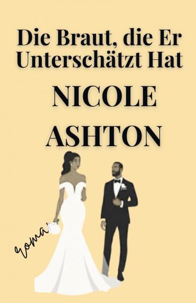 Die Braut die Er Unterschätzt Hat