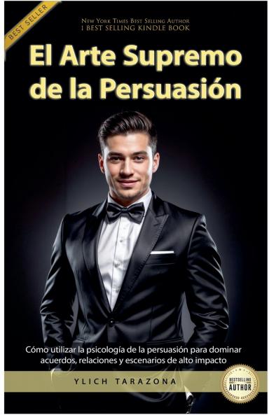 El Arte Supremo de la Persuasión