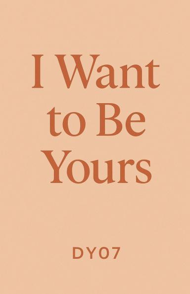 Iwant To Be Yours