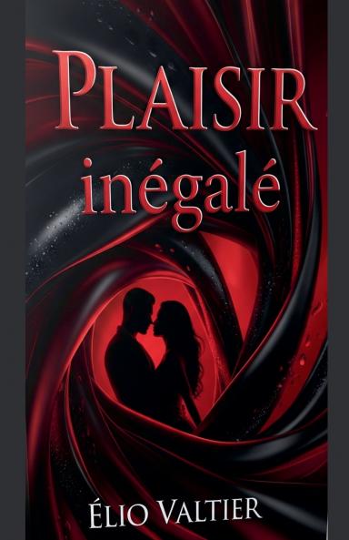 Plaisir inégalé