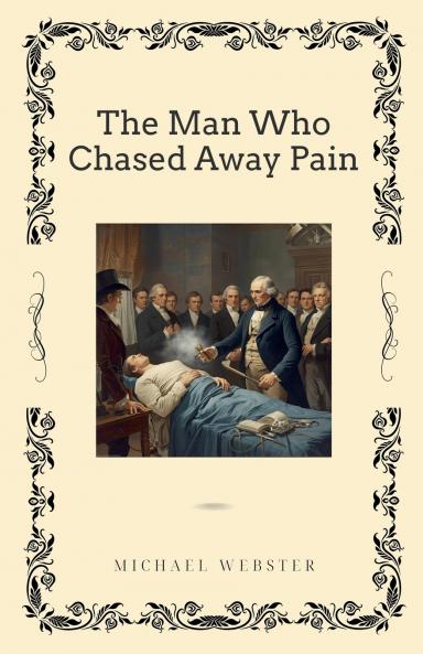 The Man Who Chased Away Pain