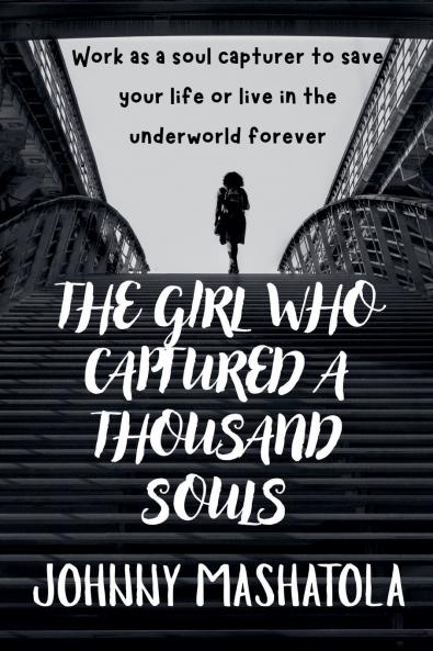 The Girl Who Captured a Thousand Souls