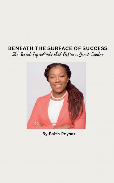 Beneath the Surface  of  Success