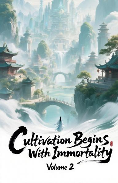 Cultivation Begins with Immortality Volume 2