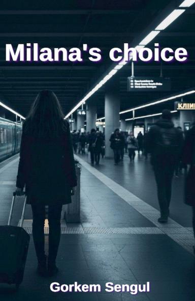Milana's Choice