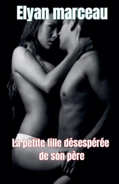 La petite fille désespérée de son père