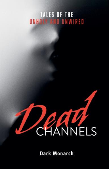 Dead Channels
