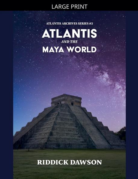 Atlantis and the Maya World