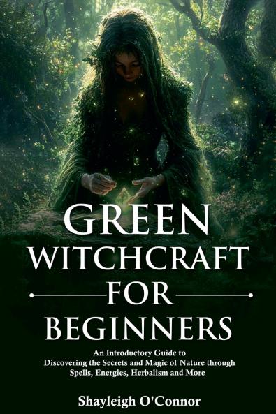 Green Witchcraft for Beginners