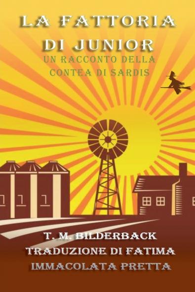 La Fattoria Di Junior - Un Racconto Della Contea Di Sardis