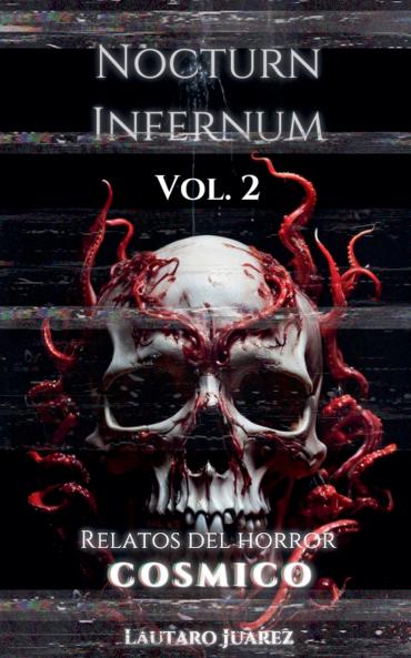 Nocturn Infernum Relatos del Horror Cosmico Vol. 2