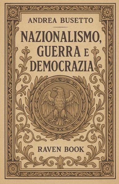 Nazionalismo Guerra e Democrazia