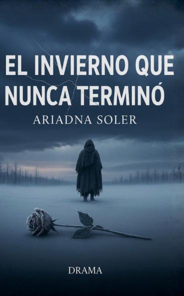 El Invierno que Nunca Terminó