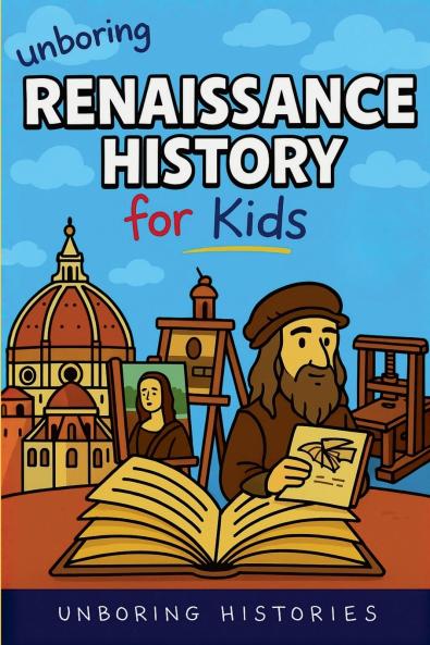 Unboring Renaissance History for Kids