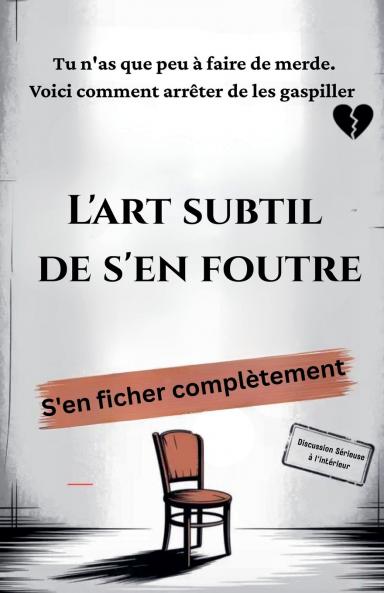 L'art subtil de s'en foutre