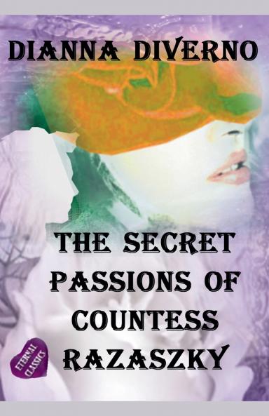 The Secret Passions Of Countess Razasky