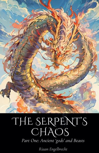 The Serpent's Chaos Part One