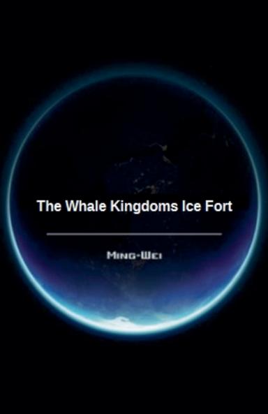 The Whale Kingdoms Ice Fort