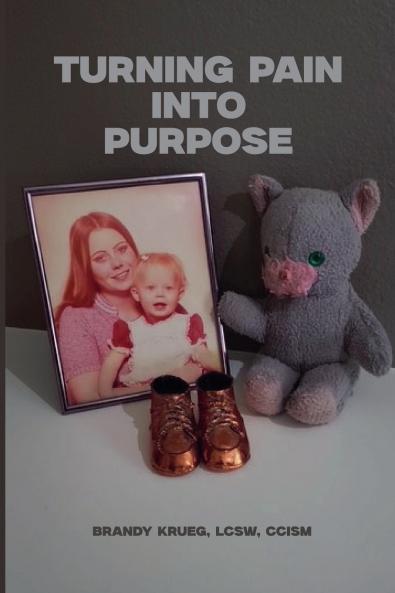 Turning Pain Into Purpose