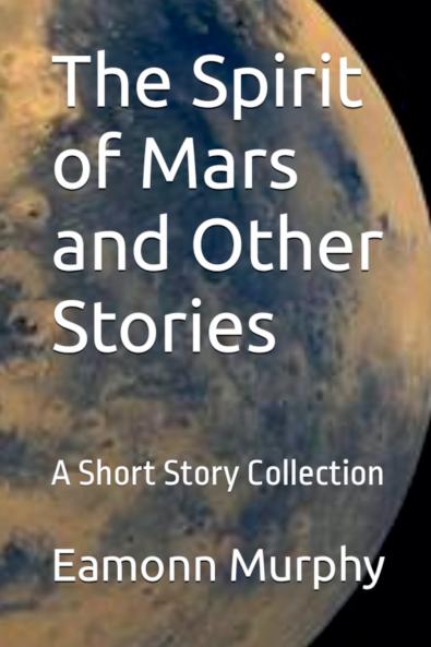 The Spirit of Mars and Other Stories