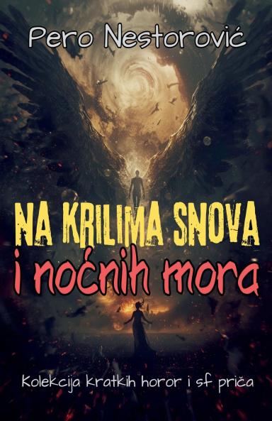 Na krilima snova i noćnih mora