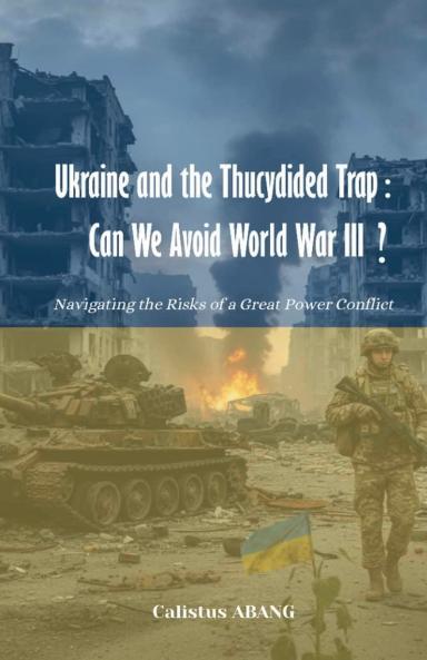 Ukraine and the Thucydides Trap