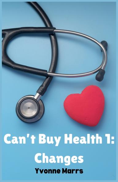 Can't Buy Health 1